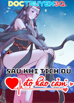 Sau Khi Tích Đủ Độ Hào Cảm