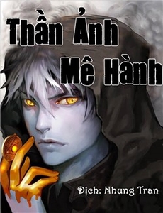 Thần Ảnh Mê Hành