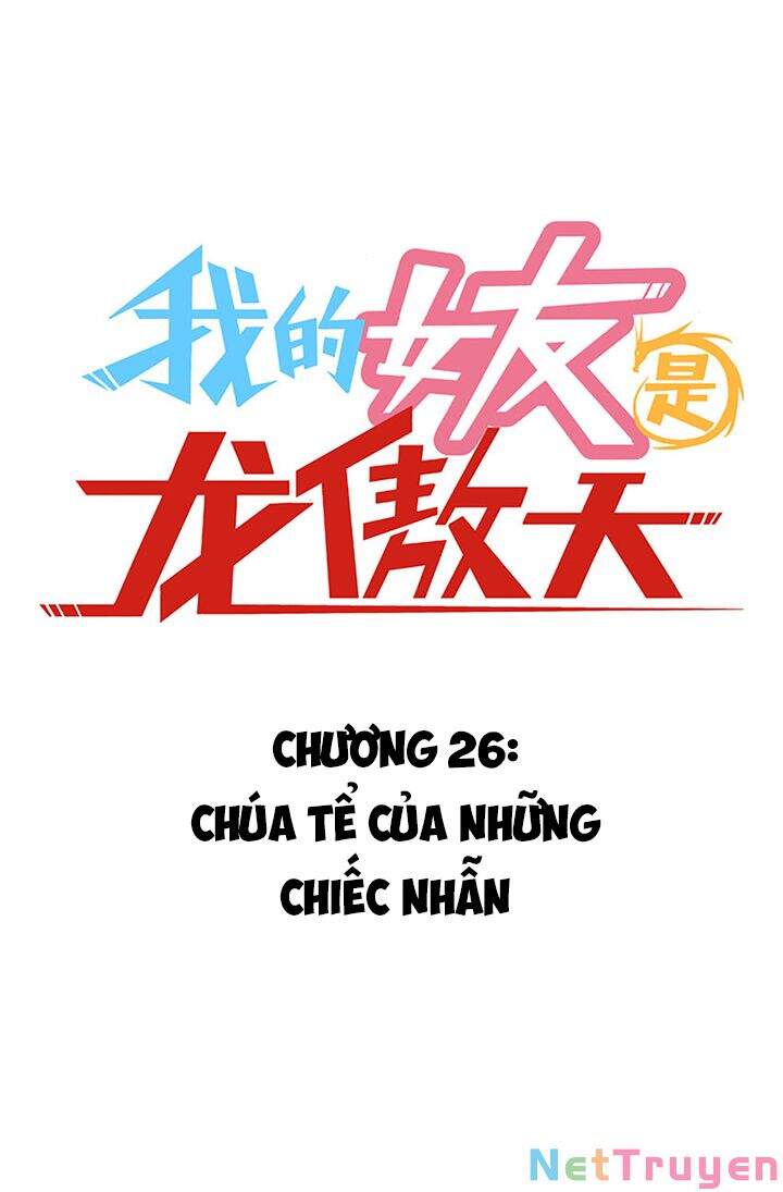 Bạn Gái Tôi Là Long Ngạo Thiên Chapter 26 - Trang 2