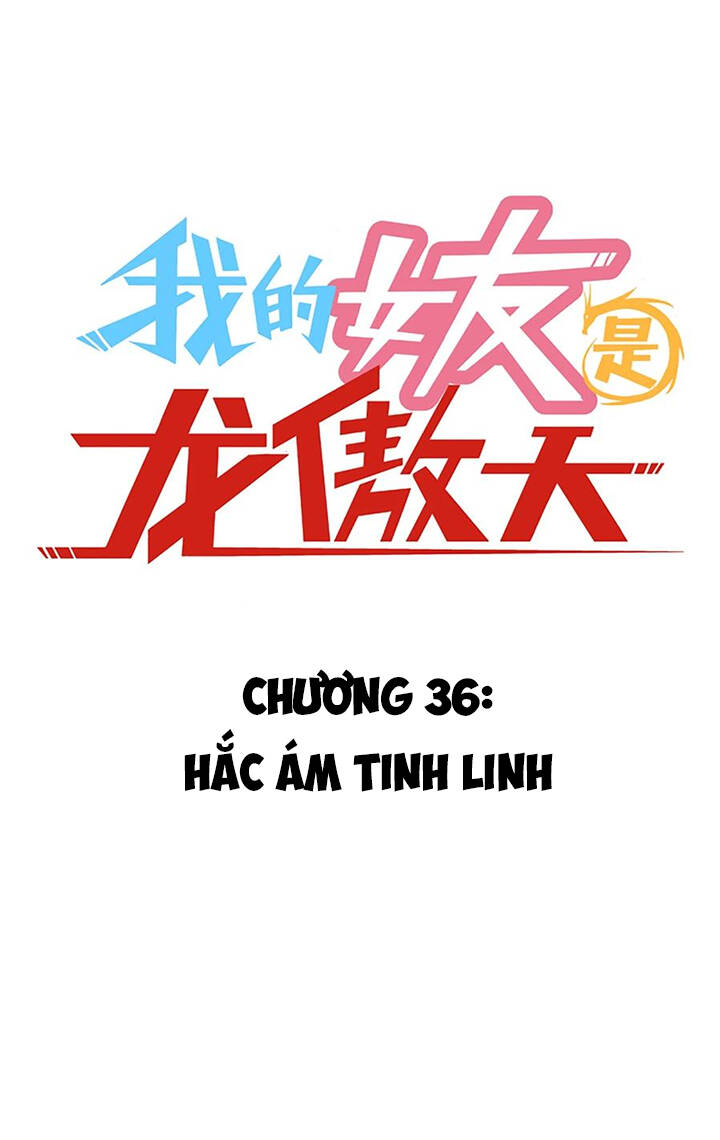 Bạn Gái Tôi Là Long Ngạo Thiên Chapter 36 - Trang 1