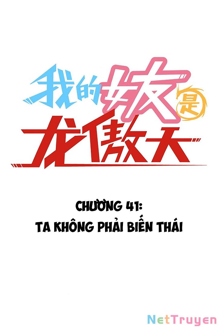 Bạn Gái Tôi Là Long Ngạo Thiên Chapter 41 - Trang 1