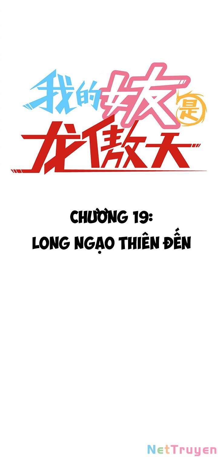 Bạn Gái Tôi Là Long Ngạo Thiên Chapter 19 - Trang 2