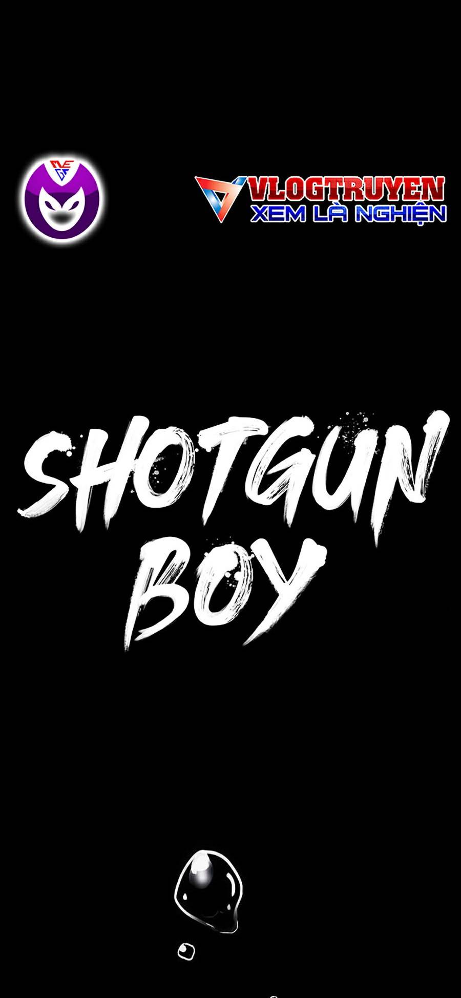 Shotgun Boy Chapter 34 - Trang 8