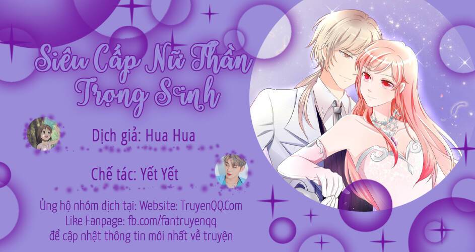 Siêu Cấp Nữ Thần Trọng Sinh Chapter 25 - Trang 0