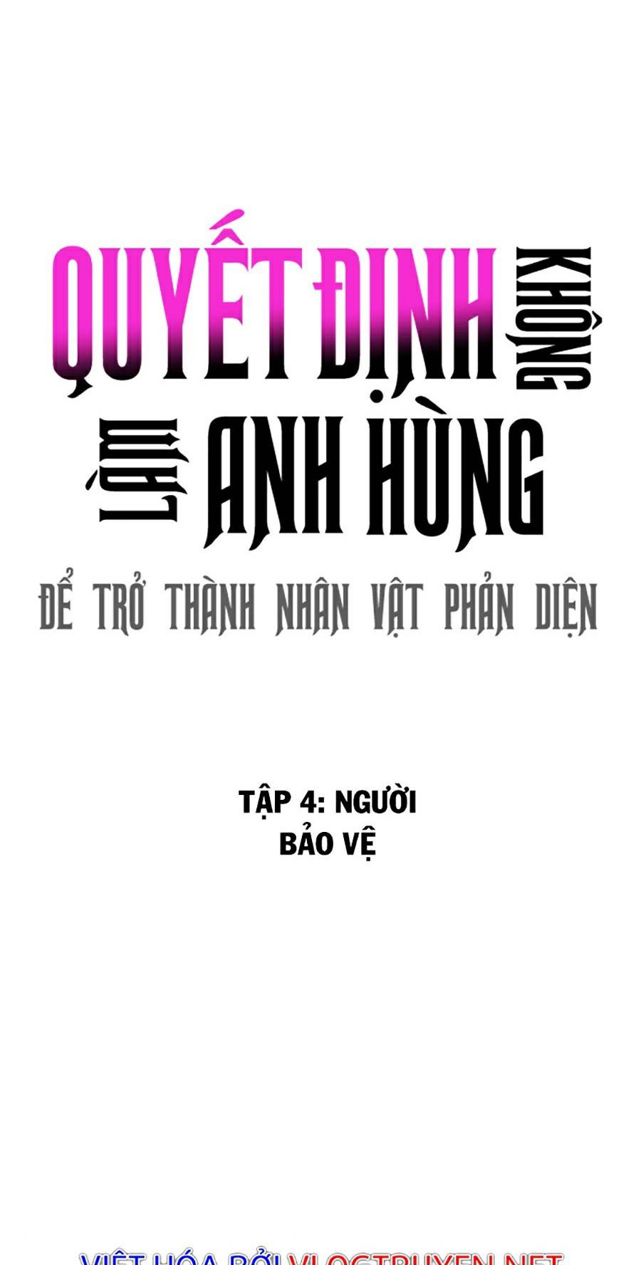 Không Làm Anh Hùng Để Trở Thành Nhân Vật Phản Diện Chapter 4 - Trang 18