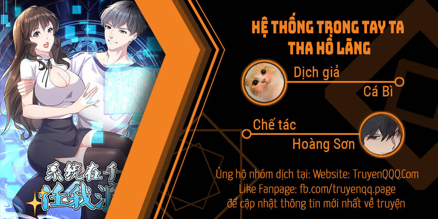 Hệ Thống Trong Tay Ta Tha Hồ Lãng Chapter 8 - Trang 0