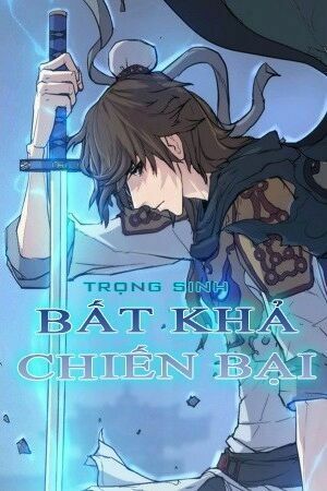 Trọng Sinh, Bất Khả Chiến Bại Chapter 44 - Trang 0