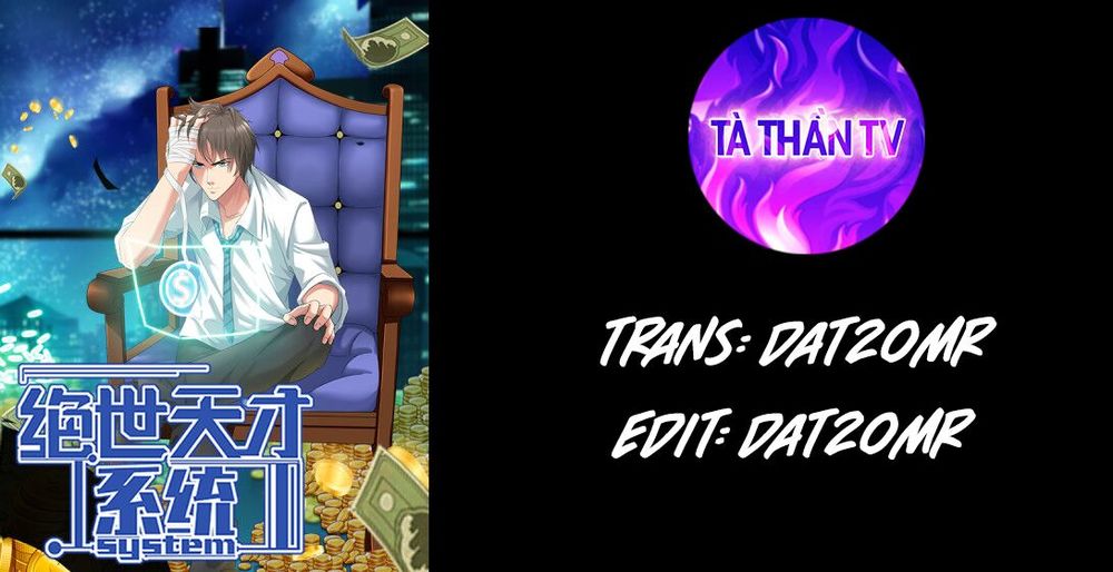 Tuyệt Thế Thiên Tài Hệ Thống Chapter 7 - Trang 0