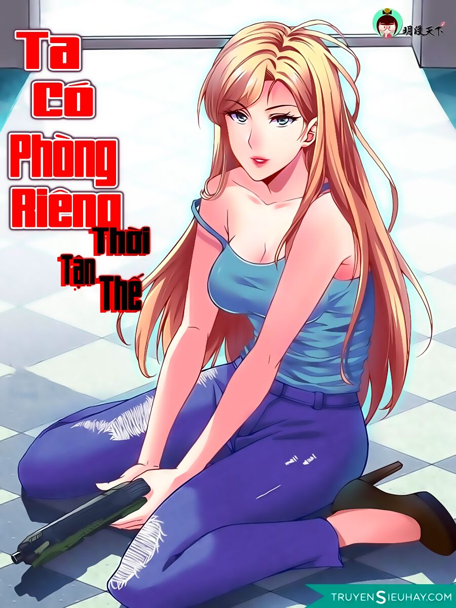 Ta Có Phòng Riêng Thời Tận Thế Chapter 1.2 - Trang 1