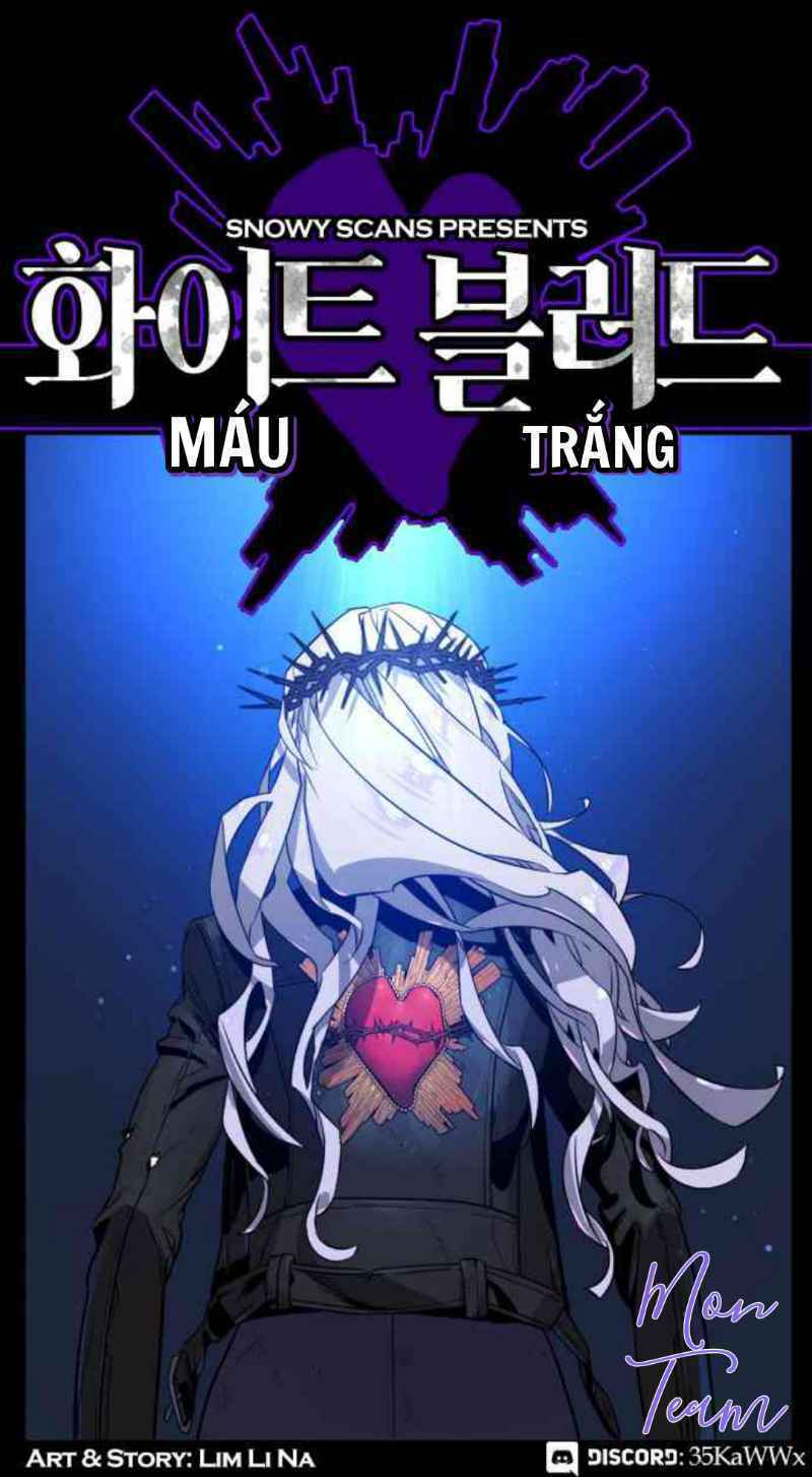 Máu Trắng Chapter 16 - Trang 1