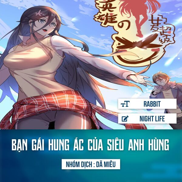 Bạn Gái Hung Ác Của Siêu Anh Hùng Chapter 10 - Trang 0