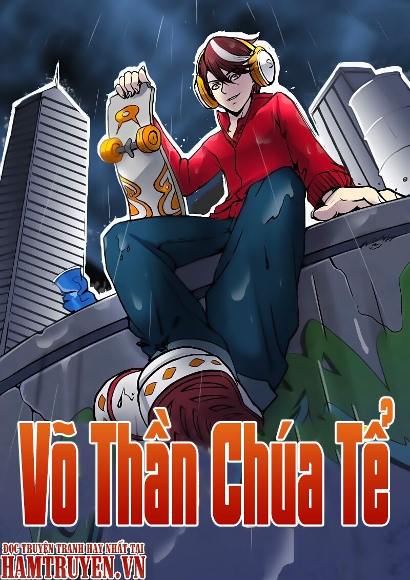 Võ Thần Chúa Tể Chapter 4 - Trang 0