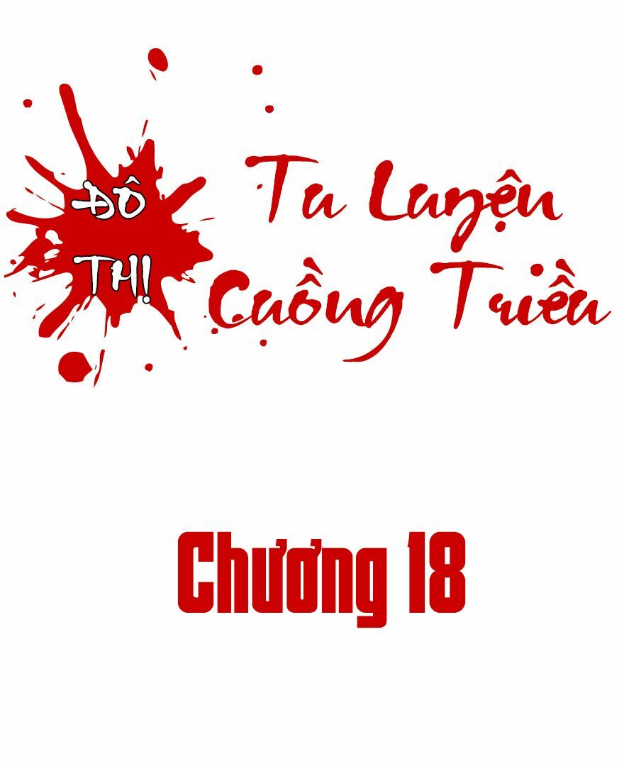 Đô Thị Tu Luyện Cuồng Triều Chapter 18 - Trang 2