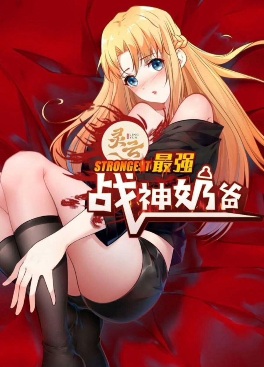 Ba Tôi Là Chiến Thần Chapter 81 - Trang 0