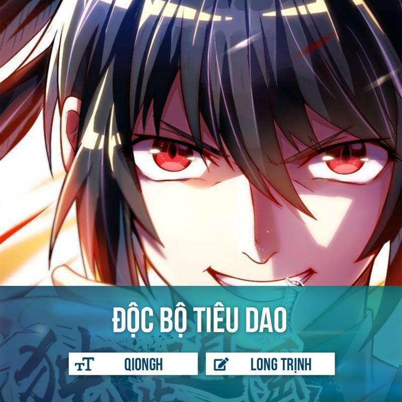 Độc Bộ Tiêu Dao Chapter 21 - Trang 0