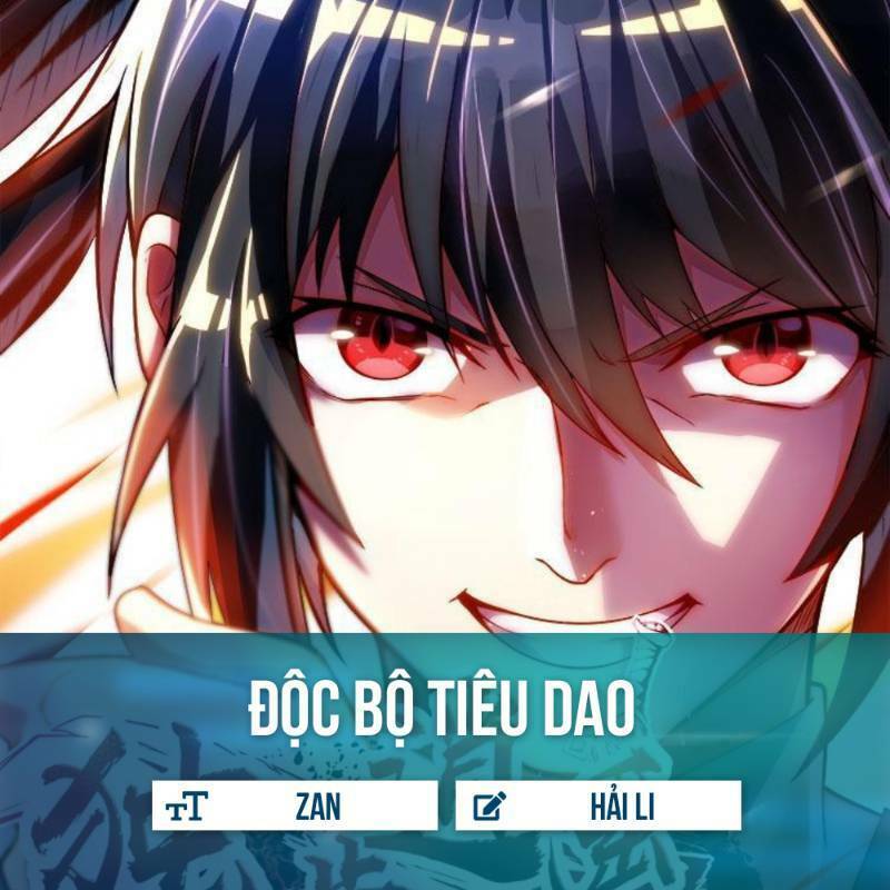 Độc Bộ Tiêu Dao Chapter 32 - Trang 0