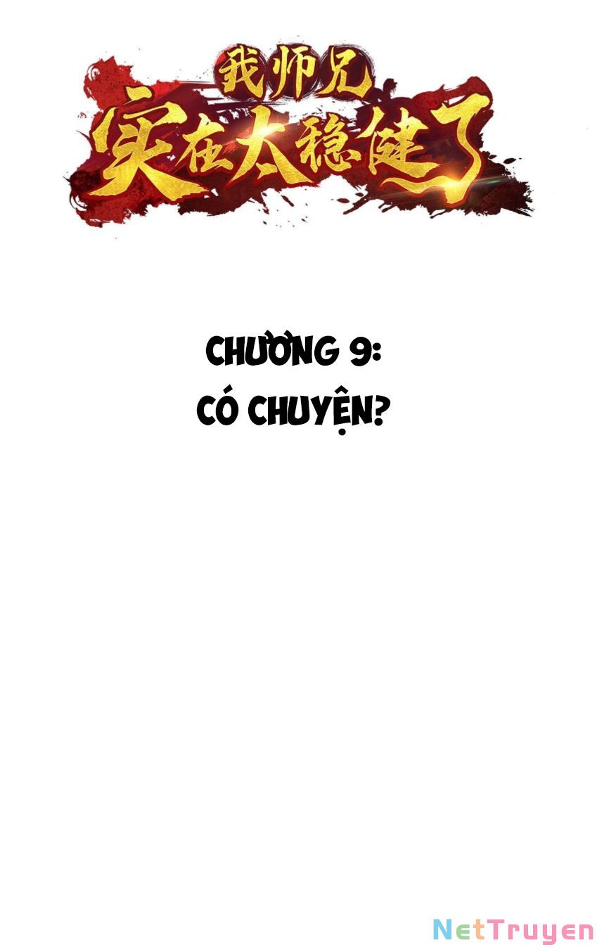 Sư Huynh Của Ta Quá Cẩn Thận Rồi Chapter 9 - Trang 2