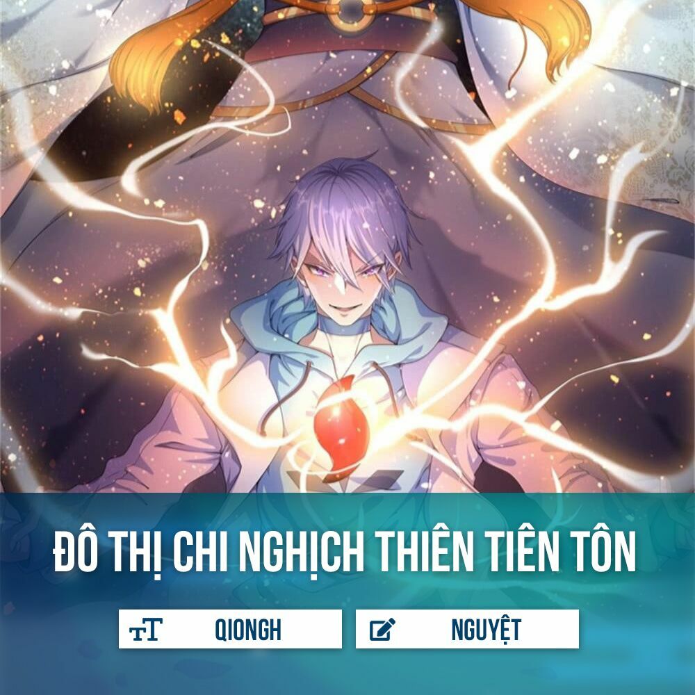 Đô Thị Chi Nghịch Thiên Tiên Tôn Chapter 12 - Trang 1