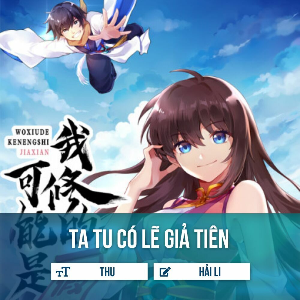 Ta Tu Có Lẽ Là Giả Tiên Chapter 8 - Trang 1