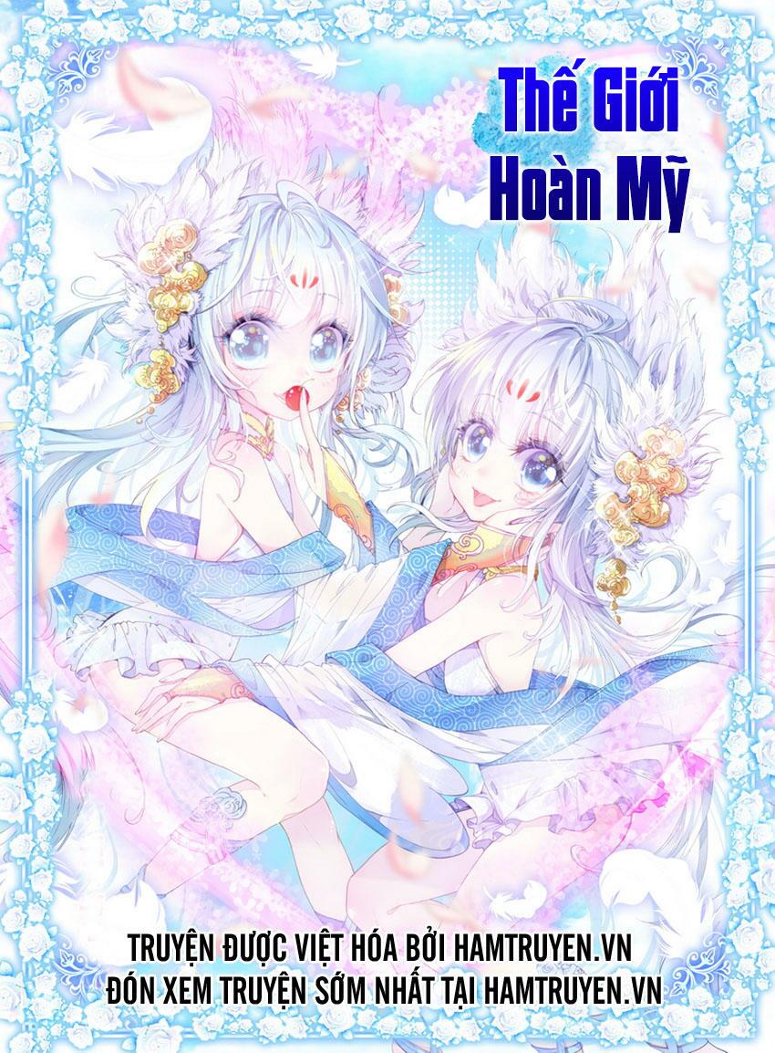 Thế Giới Hoàn Mỹ Chapter 15 - Trang 1