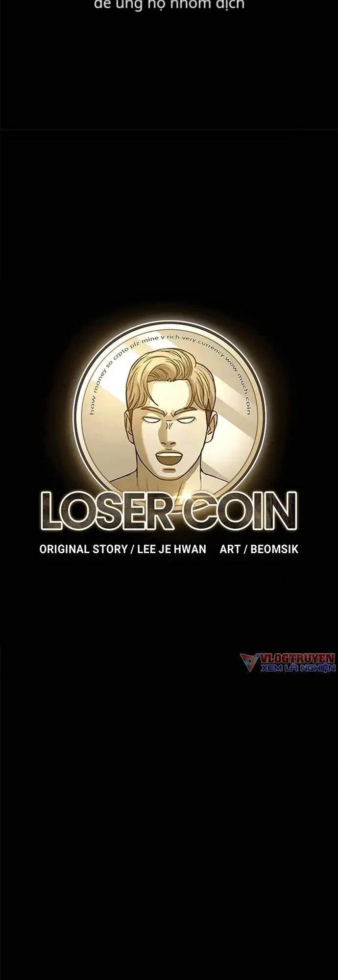 Loser Coin Chapter 9 - Trang 17