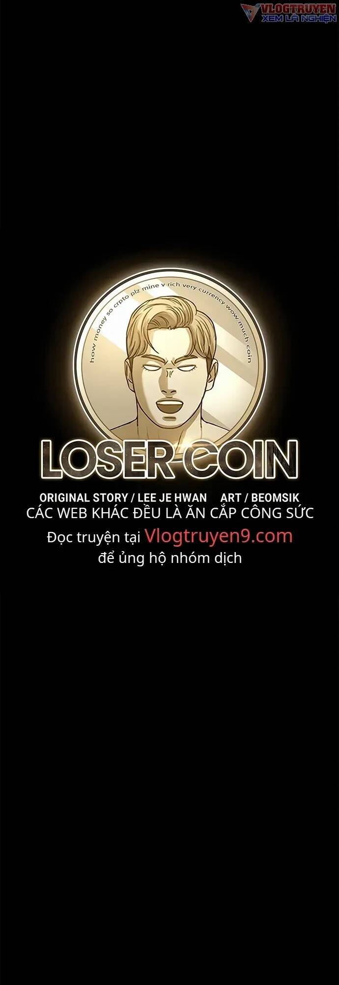 Loser Coin Chapter 7 - Trang 11