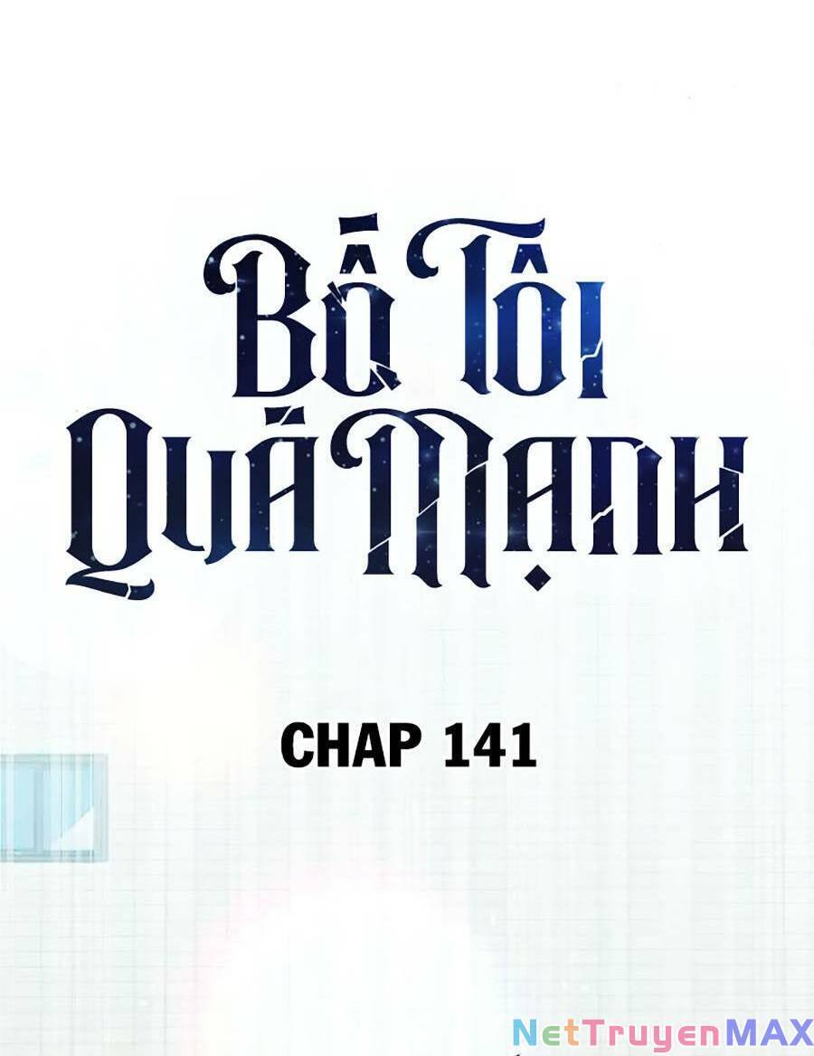 Bố Tôi Quá Mạnh Chapter 141 - Trang 11