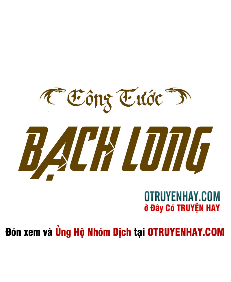 Công Tước Bạch Long Chapter 3 - Trang 1