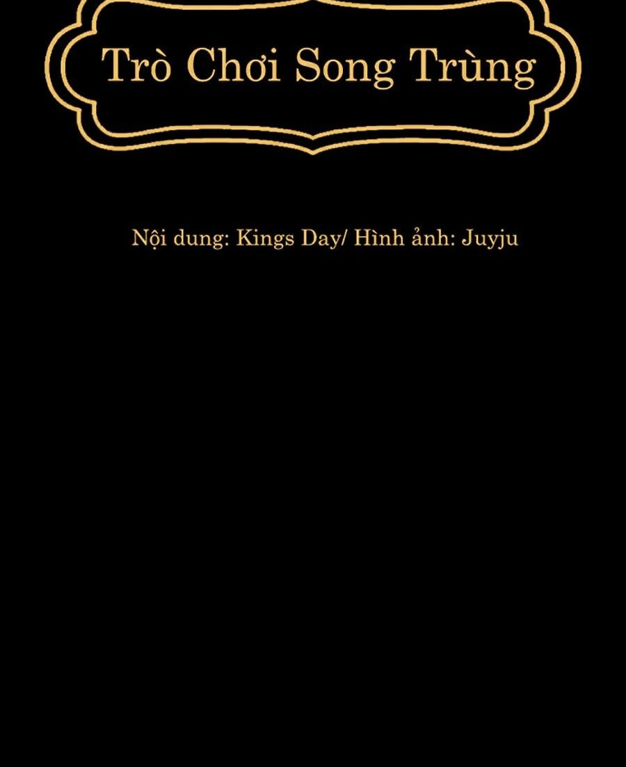 Trò Chơi Song Trùng Chapter 11 - Trang 15