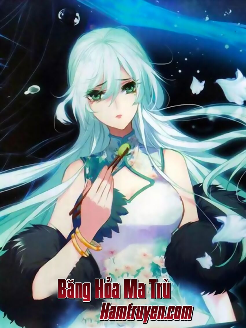 Băng Hỏa Ma Trù Chapter 48 - Trang 1