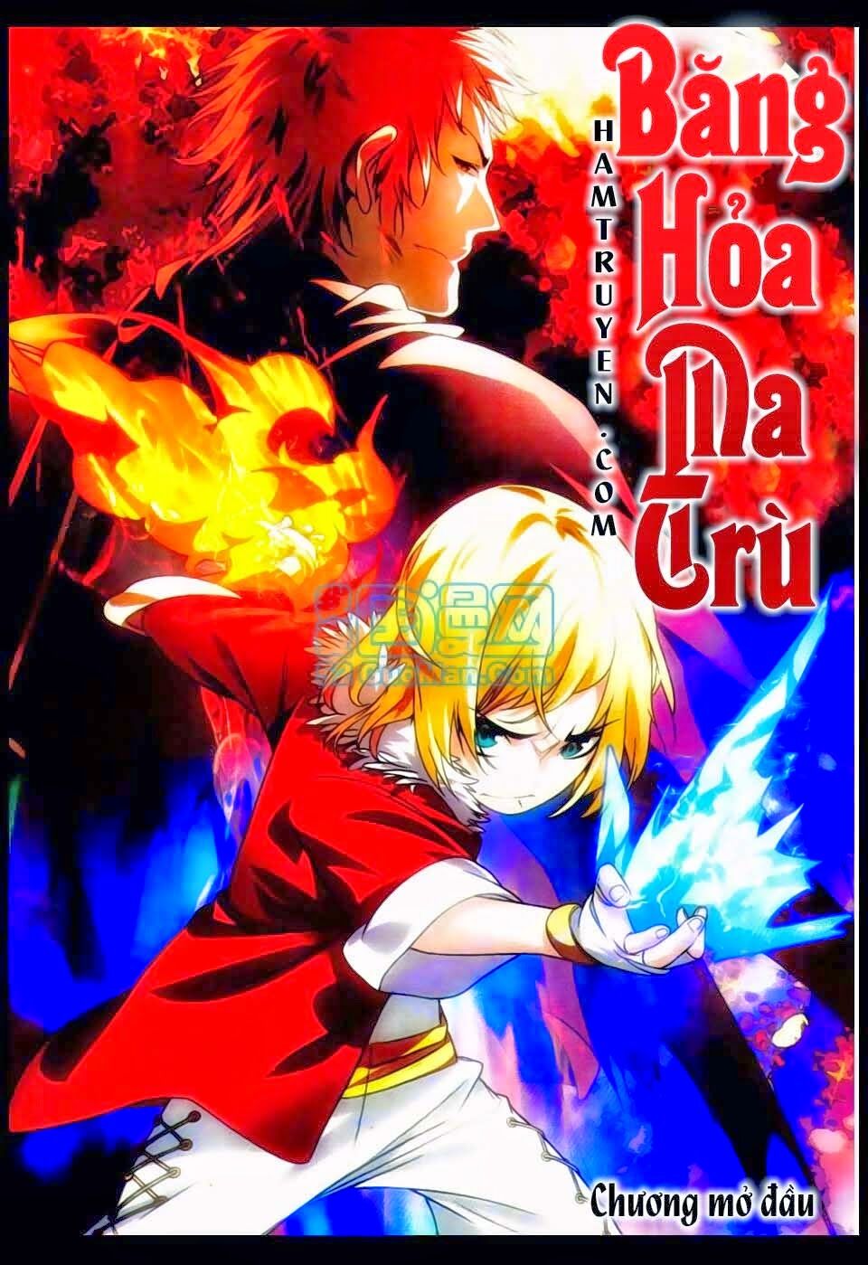 Băng Hỏa Ma Trù Chapter 1 - Trang 1