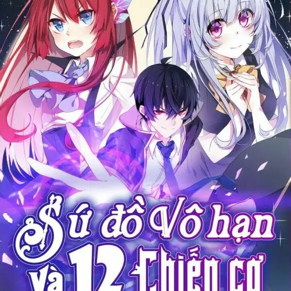 Sứ Đồ Vô Hạn Và 12 Chiến Cơ Chapter 11 - Trang 0