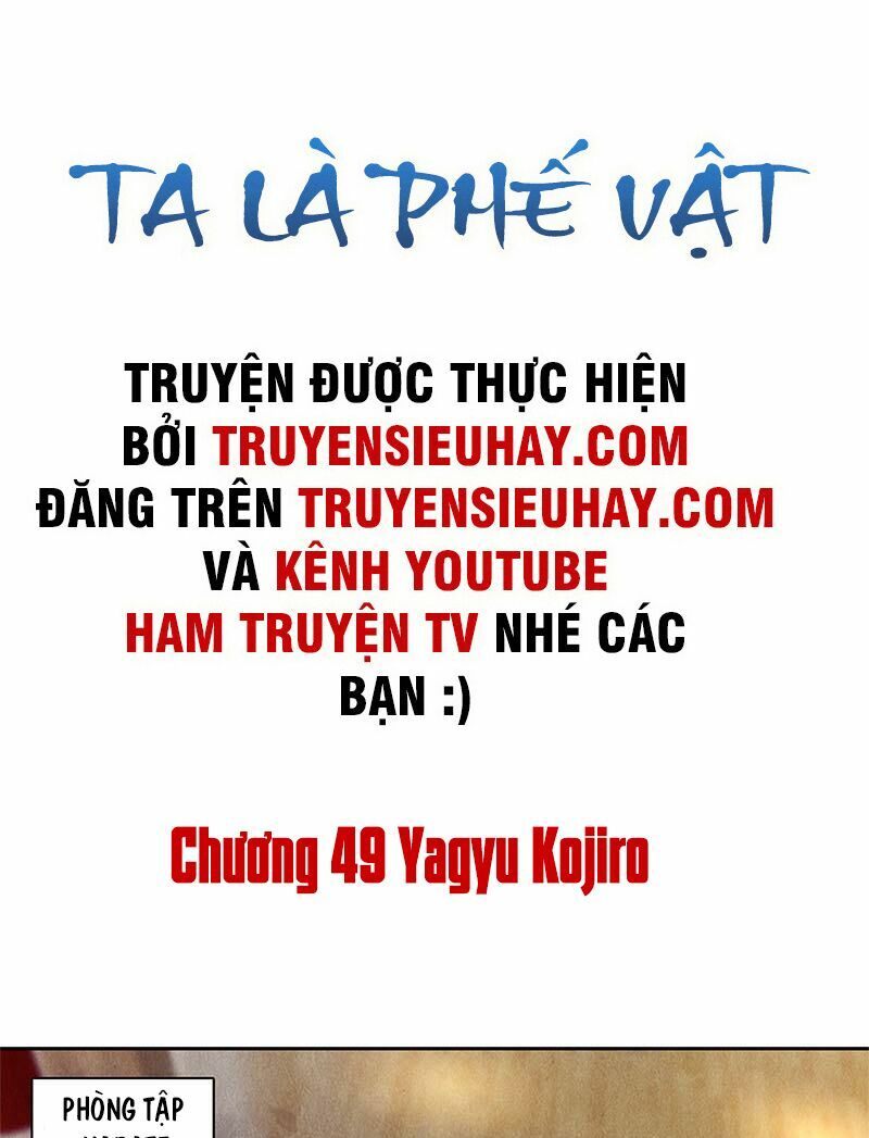 Ta Là Phế Vật Chapter 49 - Trang 1