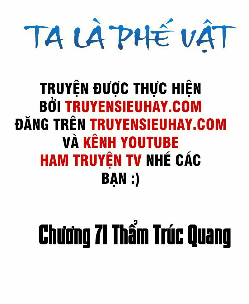 Ta Là Phế Vật Chapter 71 - Trang 1