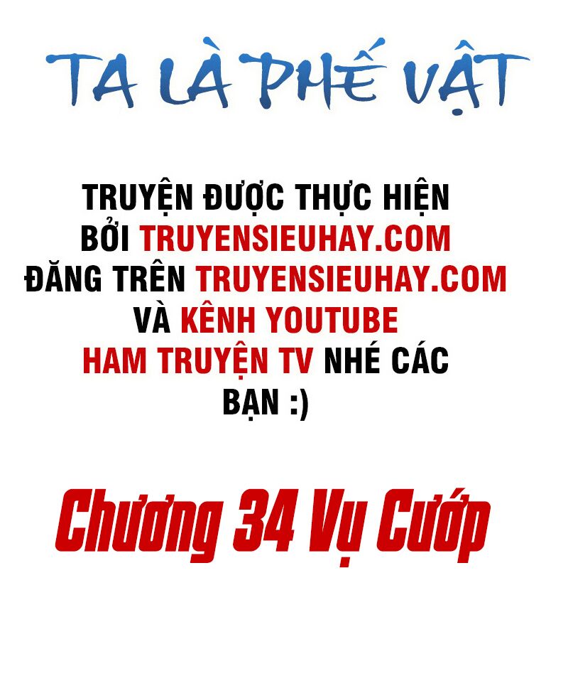 Ta Là Phế Vật Chapter 34 - Trang 1