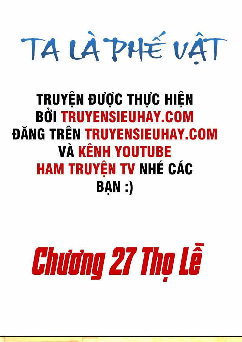 Ta Là Phế Vật Chapter 27 - Trang 1