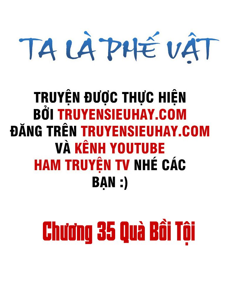 Ta Là Phế Vật Chapter 35 - Trang 1