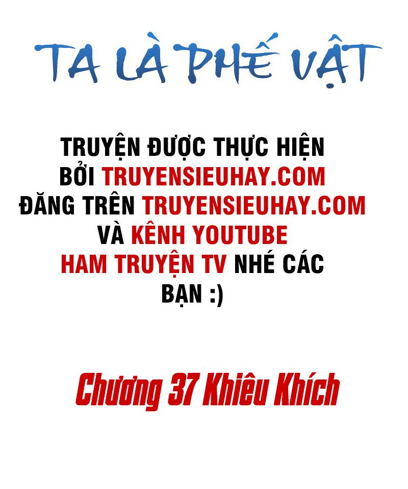 Ta Là Phế Vật Chapter 37 - Trang 1