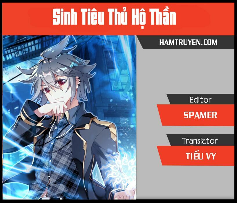 Sinh Tiêu Thủ Hộ Thần Chapter 17 - Trang 0