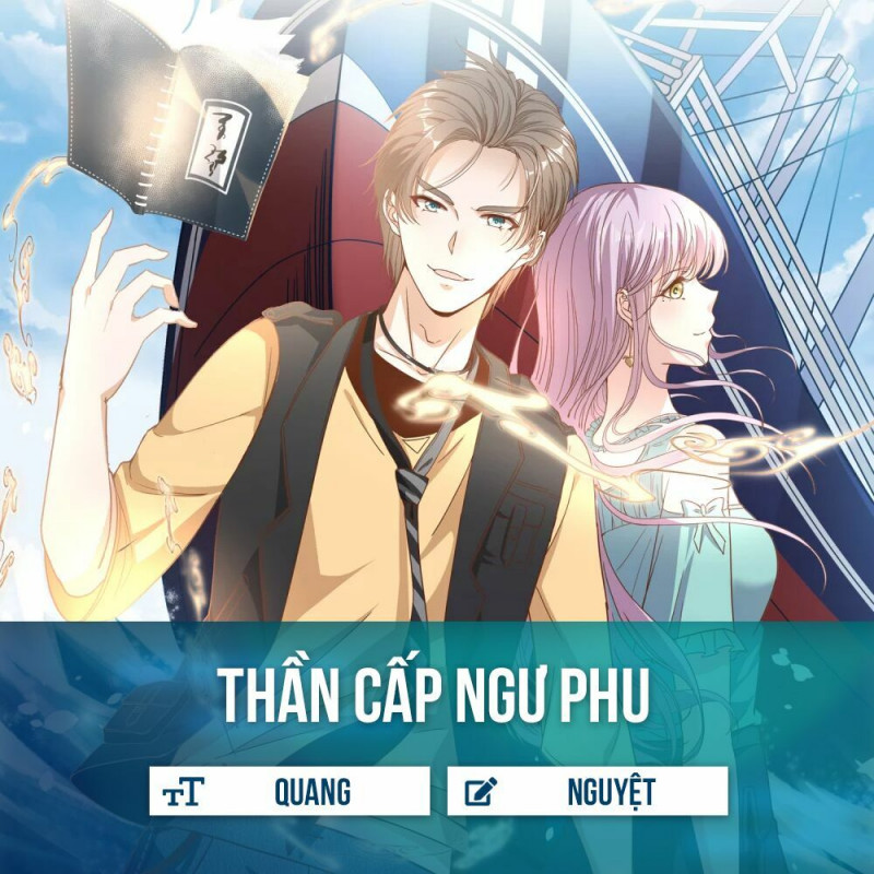 Thần Cấp Ngư Phu Chapter 6 - Trang 0