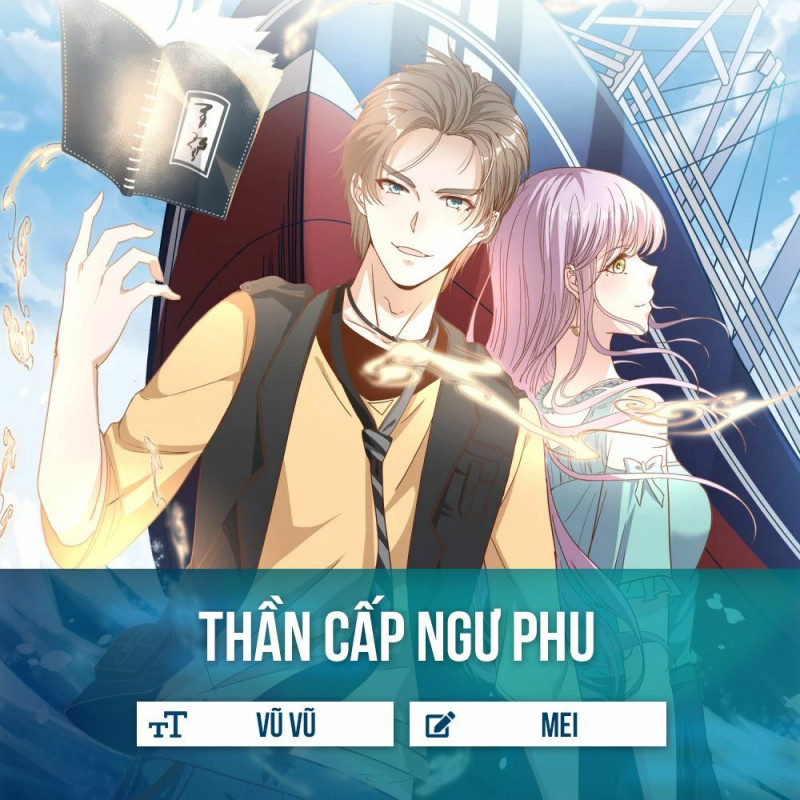 Thần Cấp Ngư Phu Chapter 8 - Trang 0