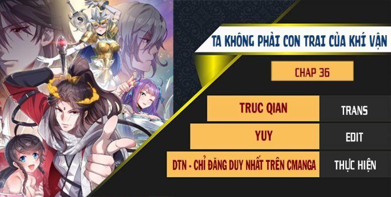 Ta Không Phải Con Cưng Của Khí Vận Chapter 36 - Trang 0