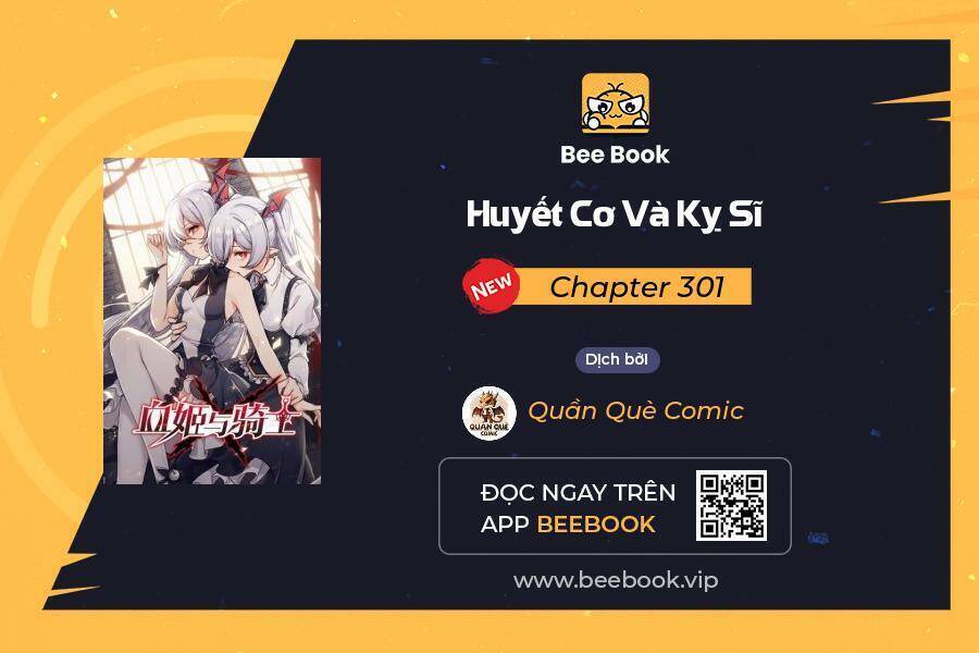 Huyết Cơ Và Kỵ Sĩ Chapter 301 - Trang 0