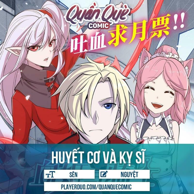 Huyết Cơ Và Kỵ Sĩ Chapter 20 - Trang 0