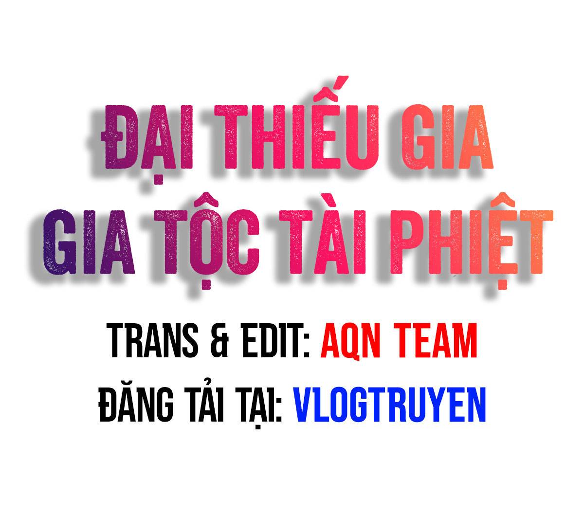 Đại Thiếu Gia Gia Tộc Tài Phiệt Chapter 4 - Trang 0