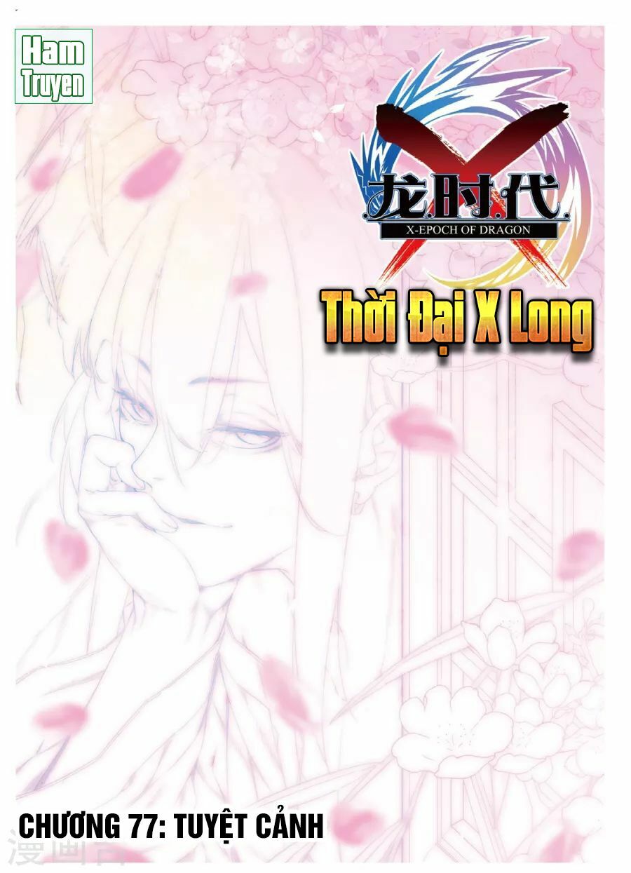 Thời Đại X Long Chapter 77 - Trang 1