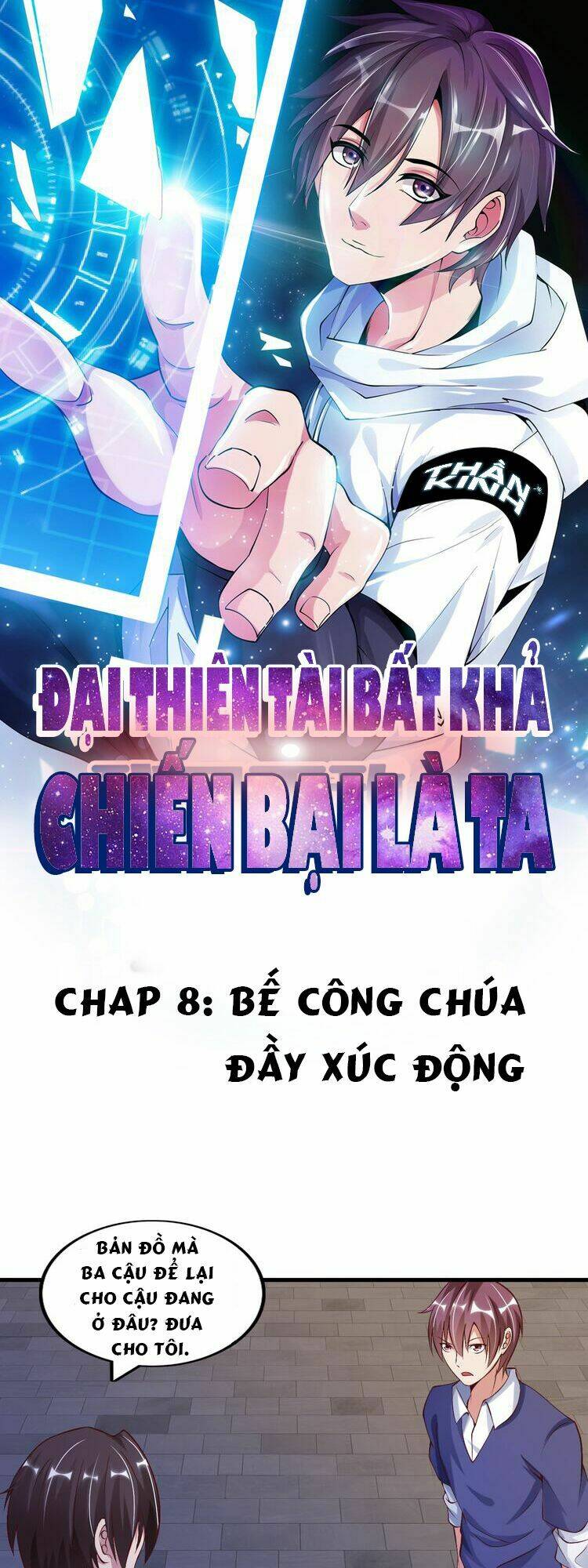 Đại Thiên Tài Bất Khả Chiến Bại Chính Là Ta Chapter 8 - Trang 0