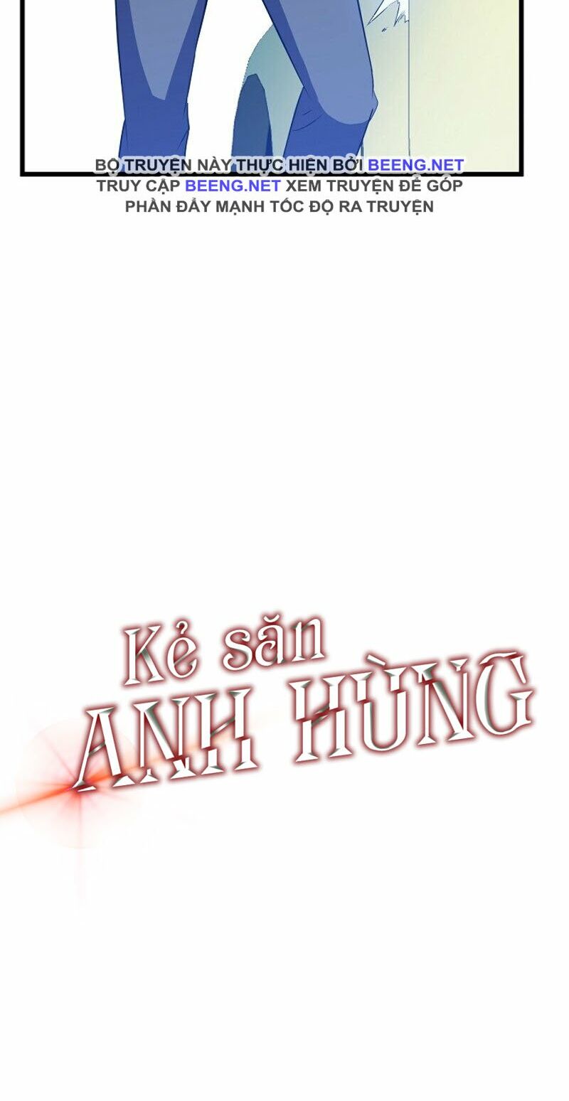 Kẻ Săn Anh Hùng Chapter 18 - Trang 64