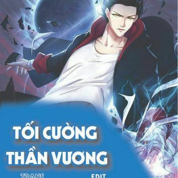 Tối Cường Thần Vương Chapter 34 - Trang 0