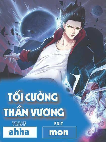 Tối Cường Thần Vương Chapter 35 - Trang 0